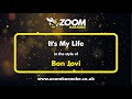 Bon Jovi - It's My Life - Karaoke Version from Zoom Karaoke