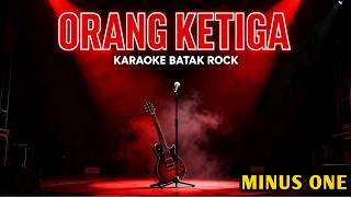 Download lagu Lagu batak ORANG KETIGA - Karaoke Batak ROCK | Minus One (Karaoke Lagu Batak Versi Rock) mp3 Download lagu Lagu batak ORANG KETIGA - Karaoke Batak ROCK | Minus One (Karaoke Lagu Batak Versi Rock) mp3