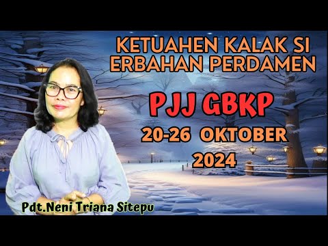 RENUNGAN PJJ GBKP MINGGU INI 20 - 26 OKTOBER 2024