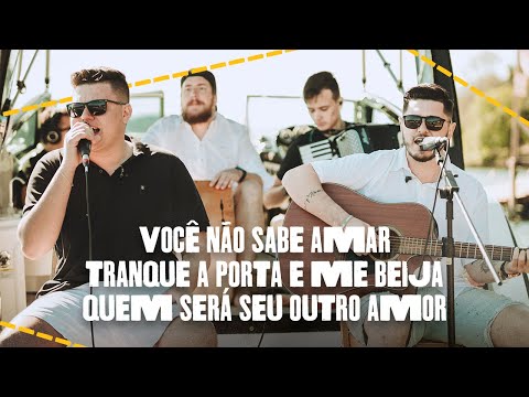 João Felipe e Murillo - Você Não Sabe Amar / Tranque a Porta e Me Beija / Quem Será Seu Outro Amor