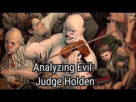 Analyzing Evil: Judge Holden From Blood Meridian