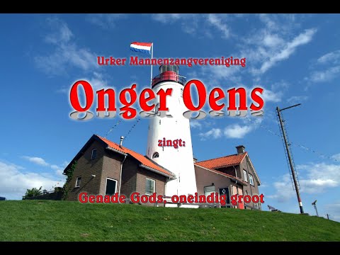 ‘Onger-Oens’ uit Urk zingt :  Genade zo oneindig groot