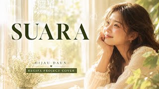 Download lagu SUARA | HIJAU DAUN | REGIFA PROJECT COVER mp3