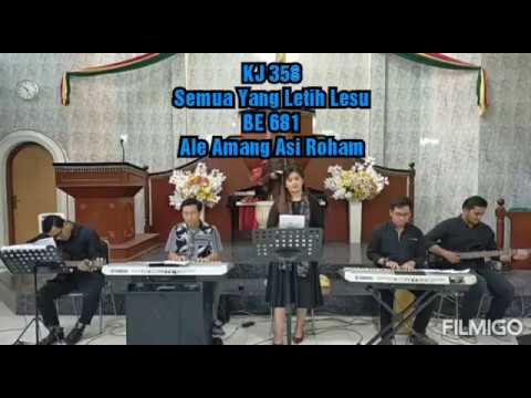 KJ 358  SEMUA YANG LETIH LESU | BE 681 ALE AMANG ASI ROHAM || Cover Lagu Rohani Band Gereja