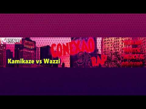 #TRADICIONAL | CONEXÃO DO RAP | Kamikaze vs Wazzi