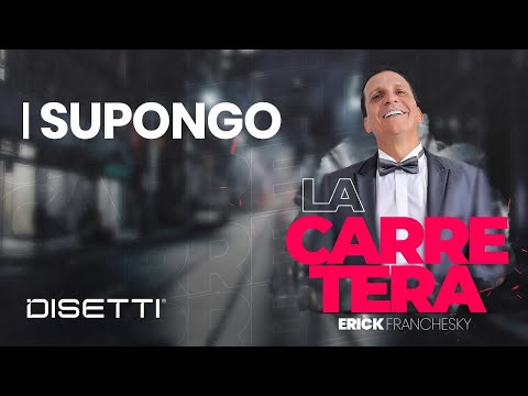 Erick Franchesky - Supongo | Salsa Romantica