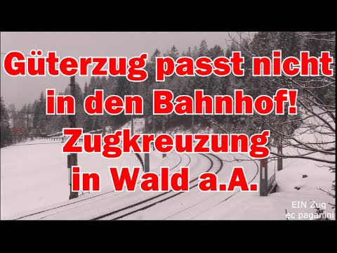Zu lang! Langer Güterzug passt nicht in den Bahnhof- Zugkreuzung in Wald am Arlberg gelingt doch :-)