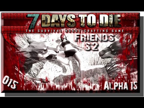 7 Days to Die #15 - In Gedanken bei der Horde [Gameplay][Deutsch/German][HD]