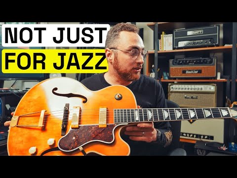 6 Reasons Why You "Need" a Jazz Guitar (NOT for jazz)
