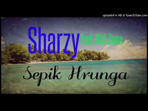 SHARZY ft KOL ZONE - Sepik Hrunga