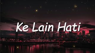Download lagu Ke Lain Hati - Ilir7 (Lirik) mp3 Download lagu Ke Lain Hati - Ilir7 (Lirik) mp3