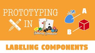 How to Label Components in Tabletop Simulator