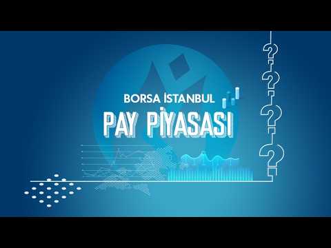 Borsa İstanbul Pay Piyasası nedir?