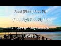 FLEE FLY FLO | KUMALA SAVESTA |