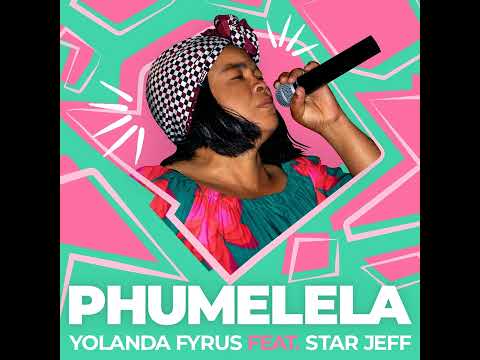 Yolanda Fyrus feat. Star Jeff - Phumelela | Afro House Source | #afrohouse #afrotech #afrohouse2023