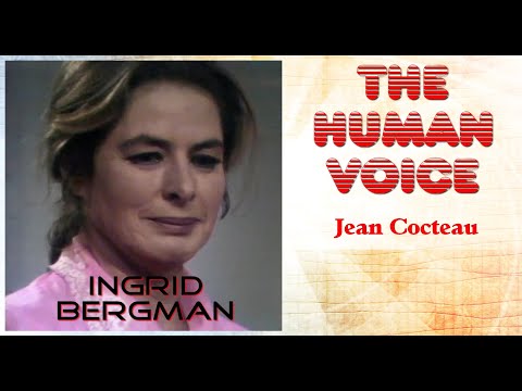 The human voice (La voz humana) - Monólogo Jean Cocteau, con Ingrid Bergman - VOSE
