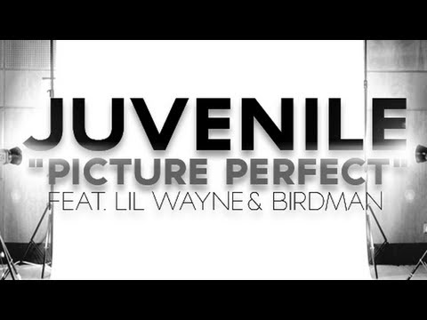 Juvenile - Picture Perfect ft. Lil Wayne & Birdman (Explicit)