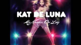 Kat DeLuna Ft. Shaka Dee - My Number One Lady[HOT&NEW SINGLE]