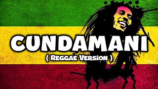 Download lagu Cundamani Versi Reggae 🎶 mp3