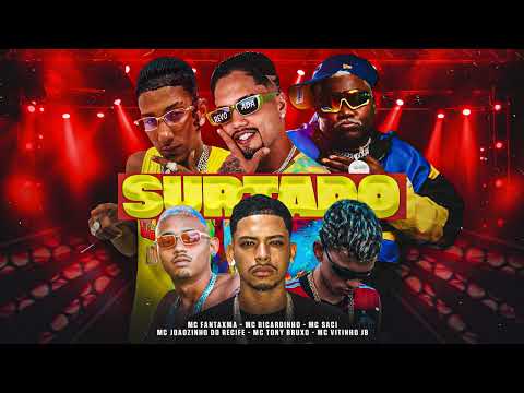 SURTADO - MC Ricardinho, MC Fantaxma, MC Tony Bruxo, MC Joãozinho do Recife, MC Vitinho JB, MC Saci
