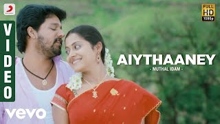 Muthal Idam - Aiythaaney Tamil Video  D Imman