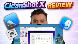 💻 CleanShot X Review — The Best Screenshot Tool for Mac?