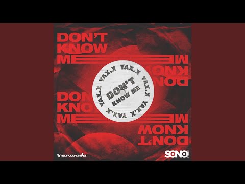 Don't Know Me (Extended Mix)