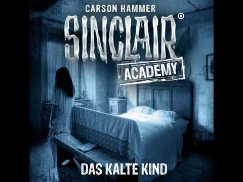 Carson Hammer, Sinclair Academy - Folge 10 - Das kalte Kind