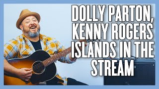 Dolly Parton + Kenny Rogers Islands In The Stream Guitar Lesson