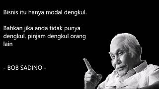 Download lagu Quote of the day #17 : Dengarkan kata Bob Sadino tentang bisnis mp3