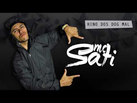 MC Sati - Hino dos dog mal (Prod. SATI) Lançamento 2017