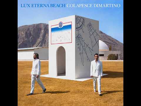 LA LUCE CHE SFIORA DI TAGLIO LA SPIAGGIA MISE TUTTI D'ACCORDO - ColapesceDimartino