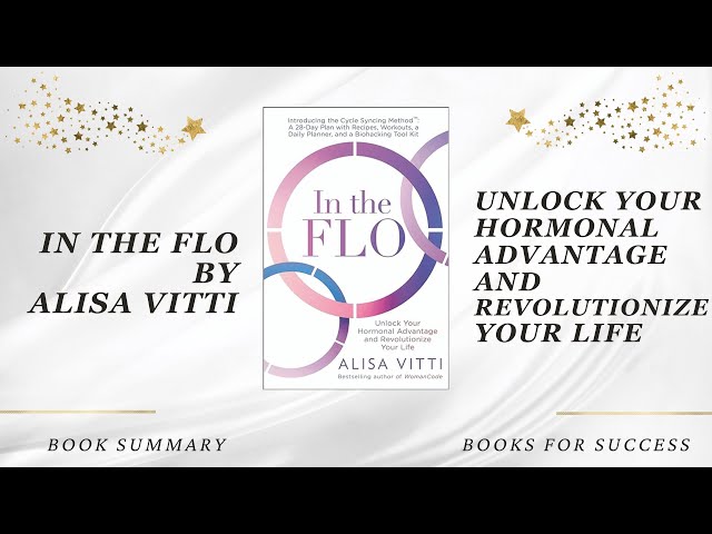 Vídeo relacionado con In the FLO: Unlock Your Hormonal Advantage and Revolutionize Your Life