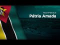 National Anthem of Mozambique - Pátria Amada