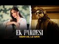 Ek Pardesi Mera Dil Le Gaya RapMix Ft Bohemia X KAKA 808s