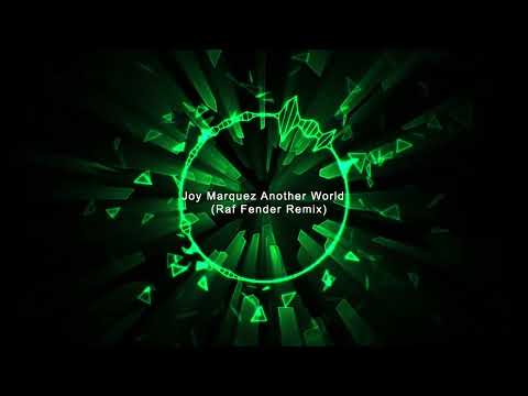 Joy Marquez Another world(Raf Fender Remix) Progressive House 2023