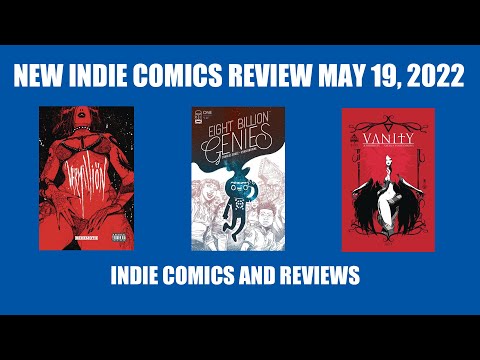 Indie Comics Review May 19, 2022 - Vermillion, Vanity & Eight Billion Genies!