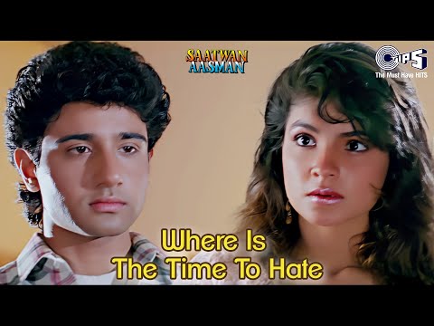 Where Is The Time To Hate | Saatwan Aasman | Vivek Mushran, Pooja Bhatt | Preeti Uttam, Udit Narayan