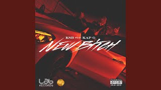 New Bitch (feat. Kap G)