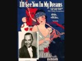 Cliff Edwards - I'll See You in My Dreams (1930 ...
