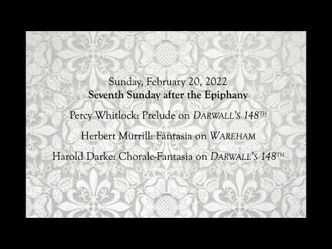 Prelude and Postlude for February 20th (Seventh Sunday after the Epiphany)