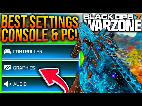 WARZONE: BEST SETTINGS You NEED To Use! (BO7 WARZONE Best Controller, Gameplay, & Graphics Settings)