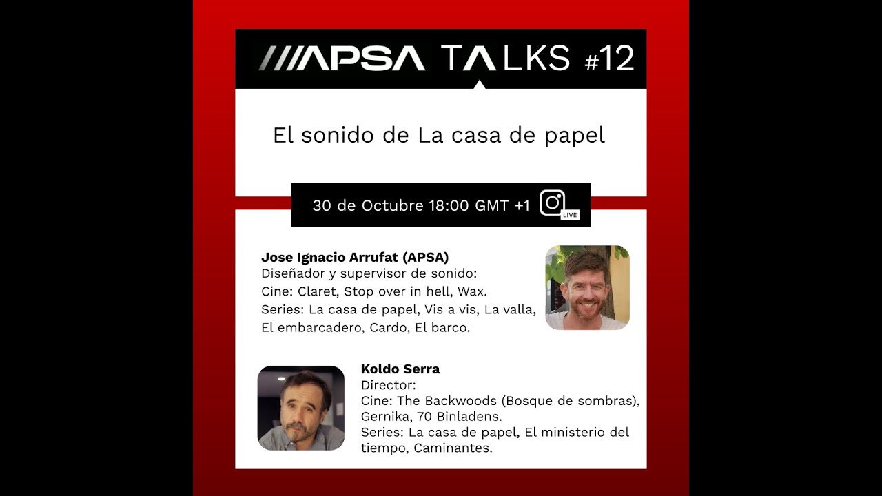 APSA TALKS#12 El sonido de la casa de papel 30/10/2021