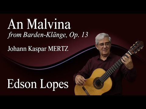 An Malvina by Johann Kaspar Mertz, performed by Edson Lopes