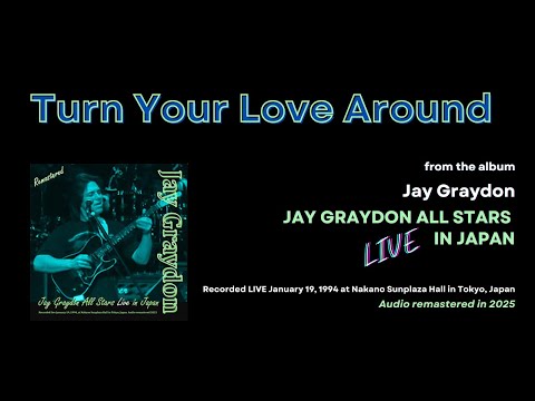 Jay Graydon - Turn Your Love Around (LIVE)