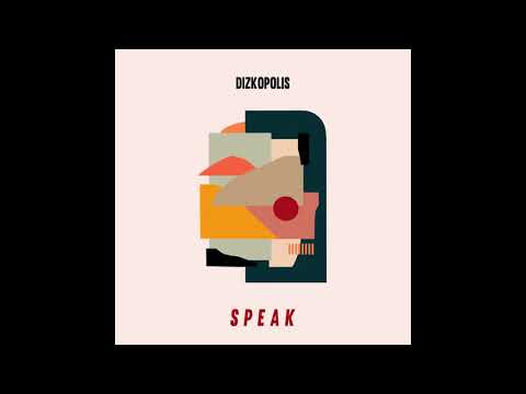 Dizkopolis - Speak (feat. Raena) (Official Audio)