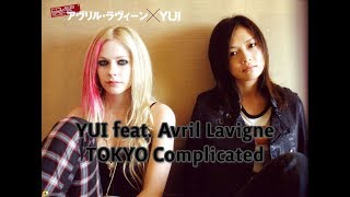 YUI feat. Avril Lavigne - TOKYO Complicated | Kanayan Station