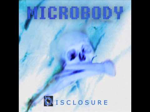 Microbody - Disclosure (Single Edit)