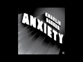 Charlie Darker - Anxiety 