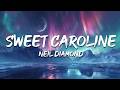 Neil Diamond Sweet Caroline Lyrics
